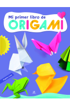 MI PRIMER LIBRO DE ORIGAMI