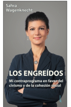 Los engreídos. Mi contraprograma en favor del civismo y de la cohesión social