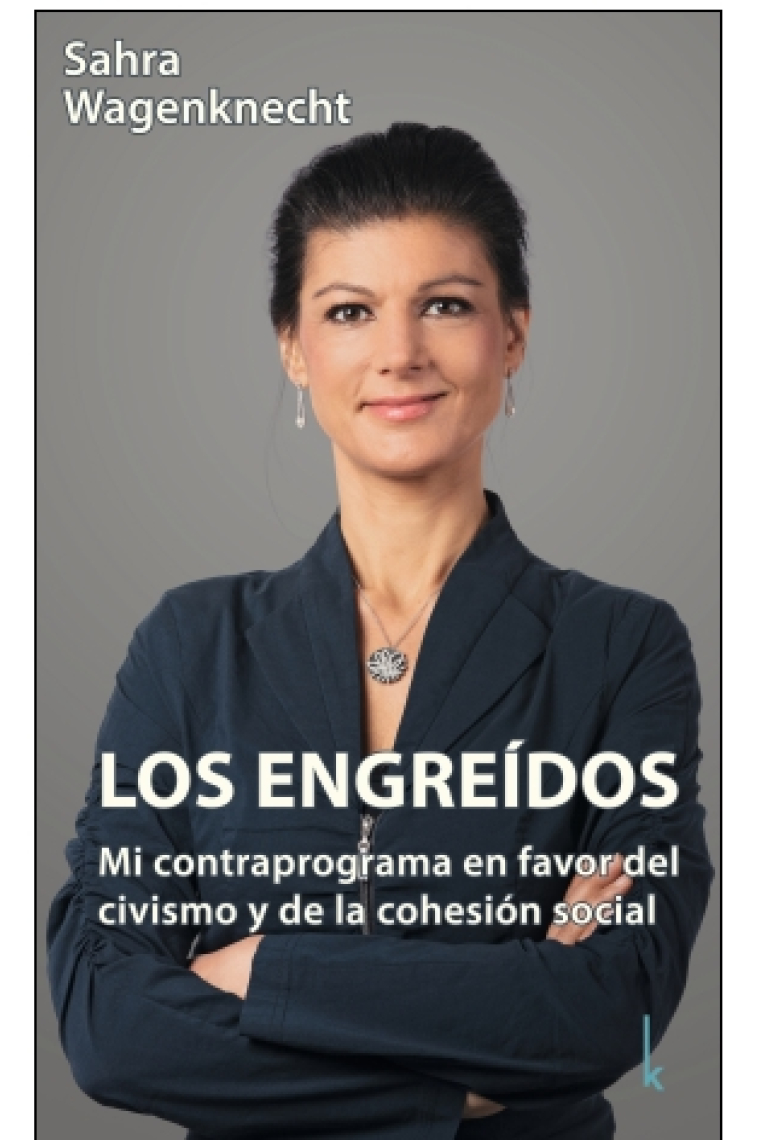 Los engreídos. Mi contraprograma en favor del civismo y de la cohesión social