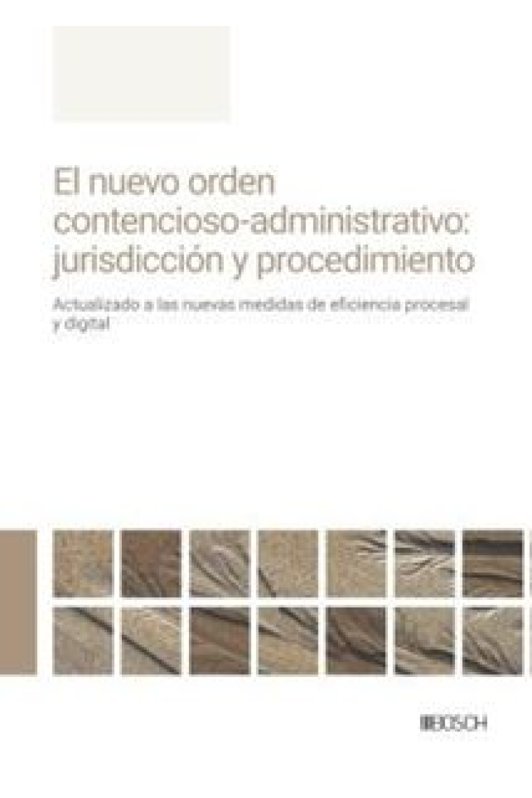 El nuevo orden contencioso-administrativo: jurisdicción y procedimiento