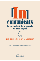 [In]comunicats: la [re]evolució de la paraula en l'era digital