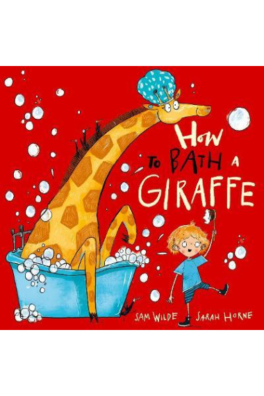 How to Bath a Giraffe