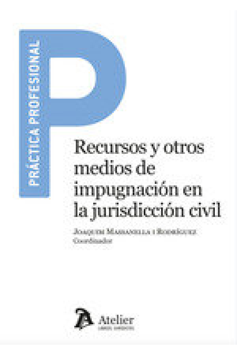 RECURSOS Y OTROS MEDIOS DE IMPUGNACION EN LA JURISDICCION C