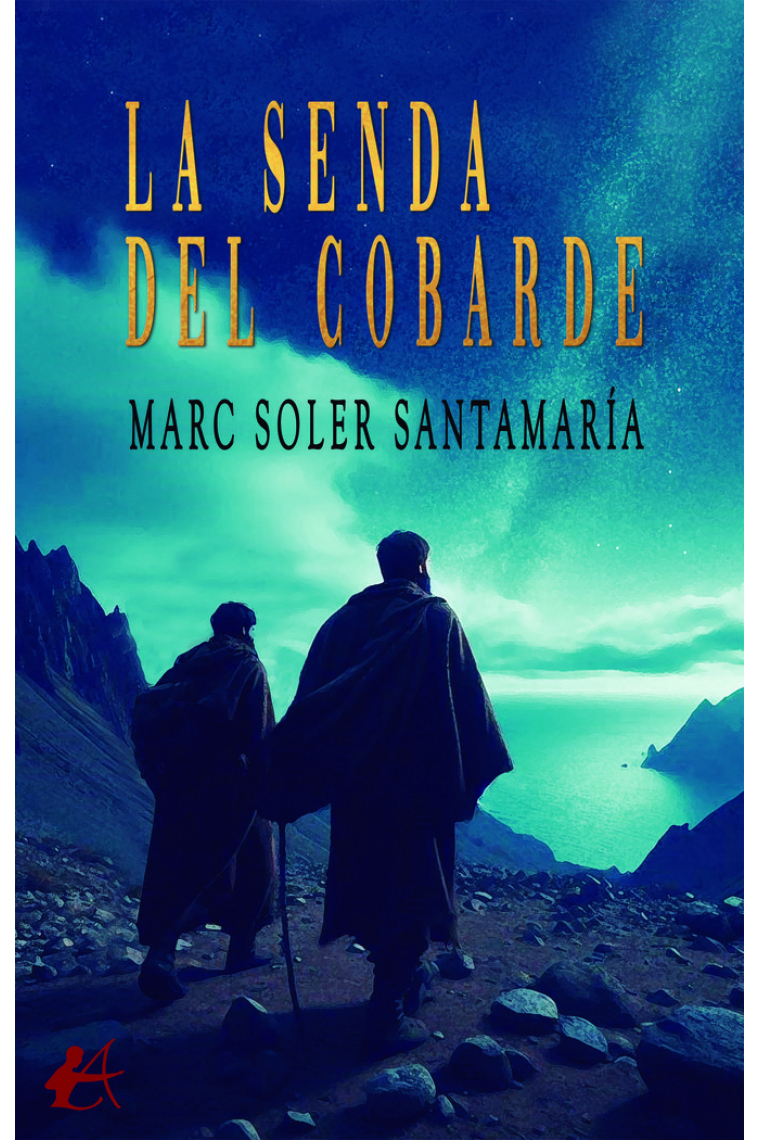 LA SENDA DEL COBARDE