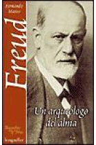 Freud. Un arqueólogo del alma