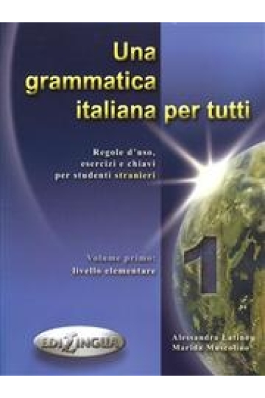 Una grammatica italiana per tutti 1