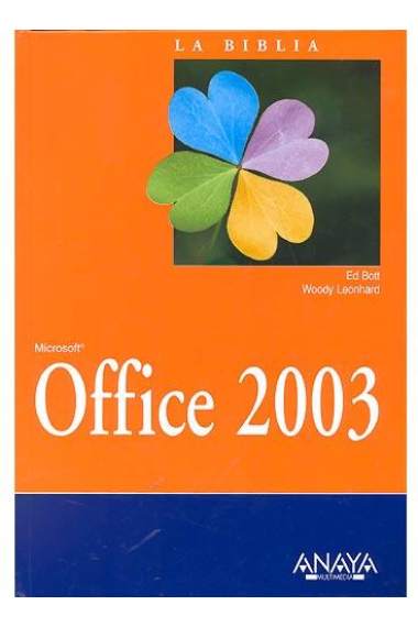 La biblia de OFFICE 2003