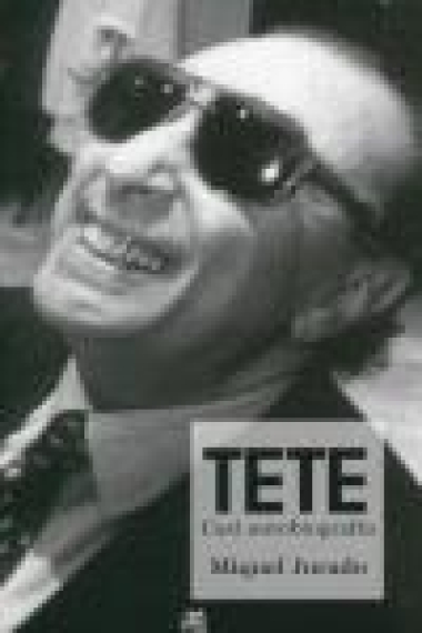 Tete. Casi autobiografía