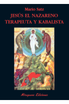 Jesús el Nazareno. Terapeuta y kabalista