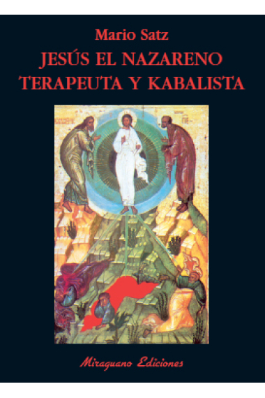 Jesús el Nazareno. Terapeuta y kabalista