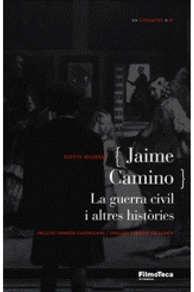 Jaime Camino. La guerra civil i altres històries