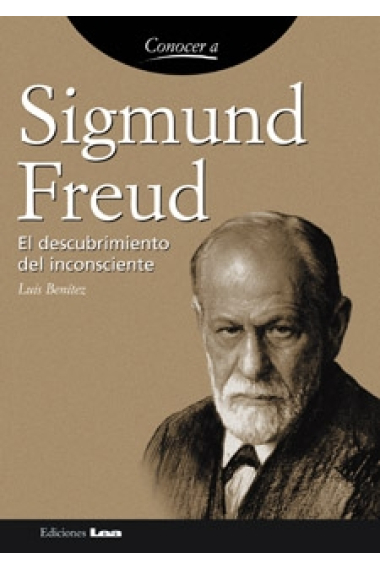 Sigmund Feud. El descubrimiento del inconsciente