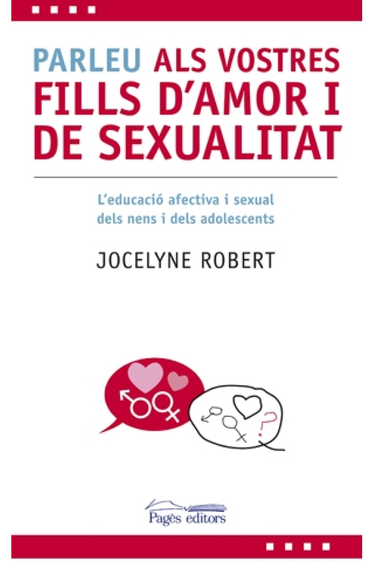 Parleu als vostres fills d'amor i de sexualitat?