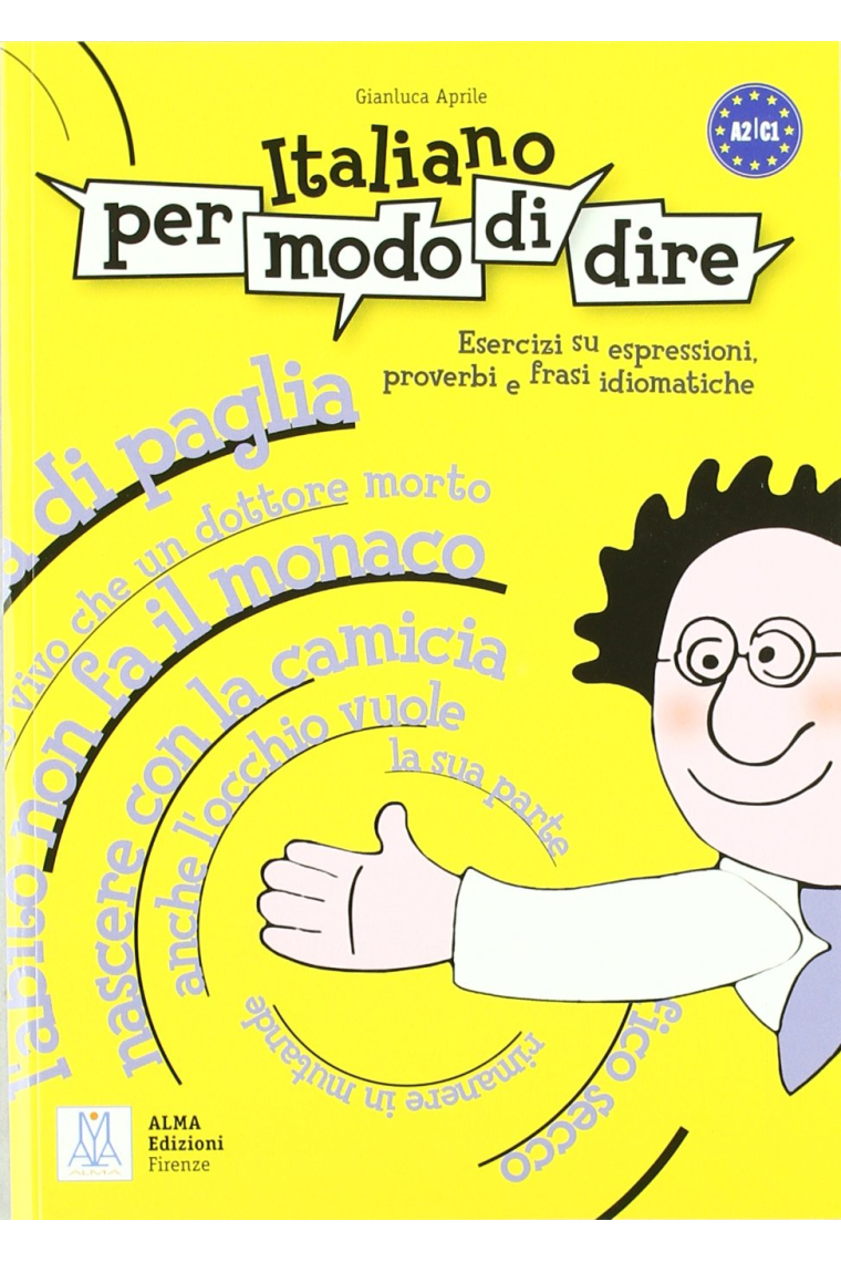 Italiano pero Modo di Dire. Esercizi su espressioni, proverbi e frasi idiomatiche.