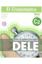 El Cronómetro C2 Nivel Superior Nueva Edición (Manual de preparación del DELE)