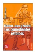 Flaubert, Joyce y Beckett: los comediantes estoicos