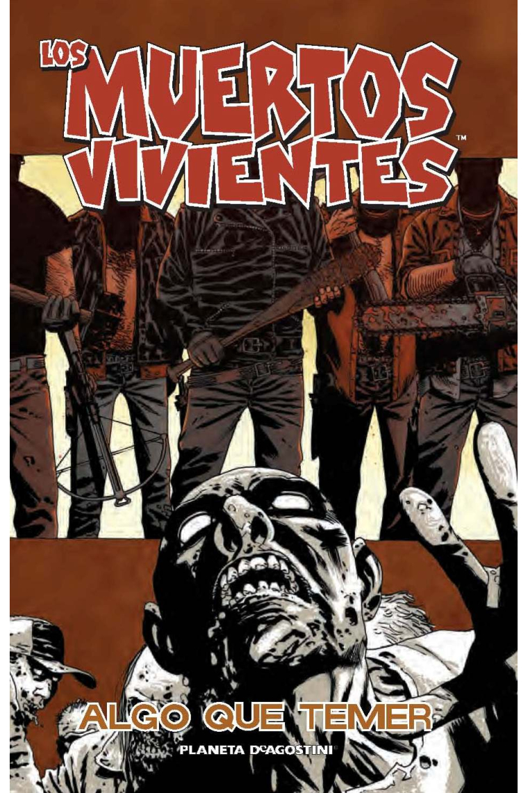 [Walking Dead] Los muertos vivientes 17 Algo que temer