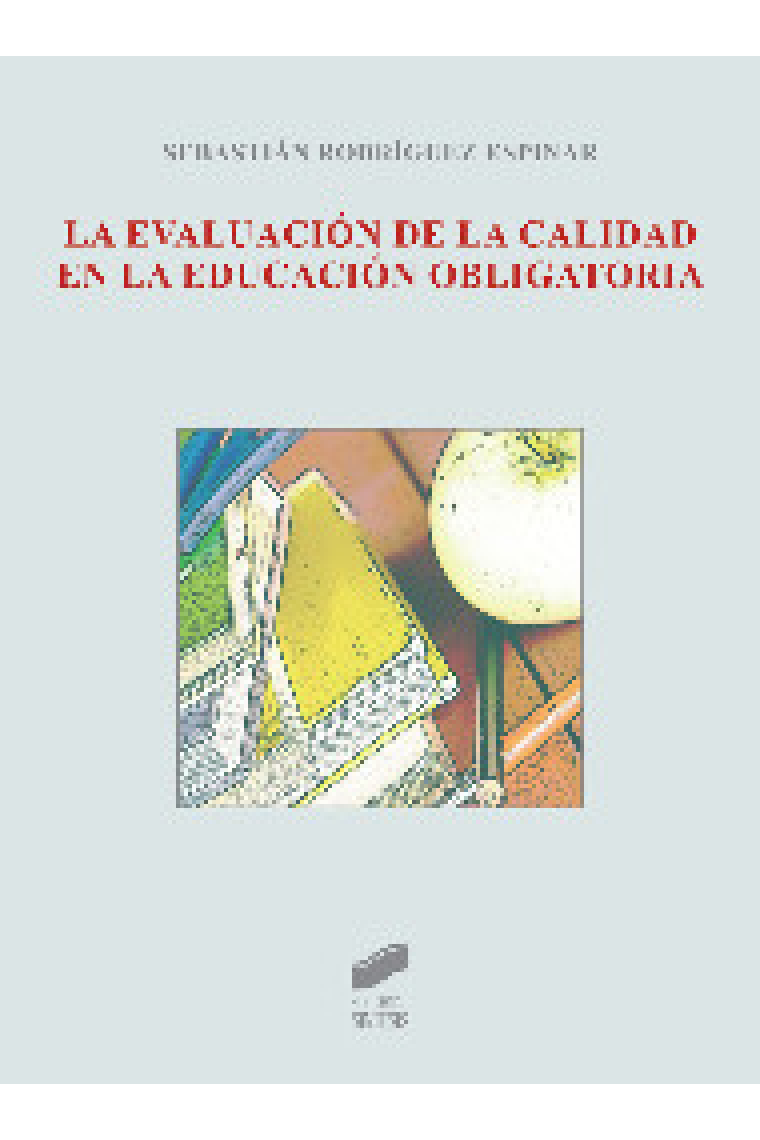 La evaluación de la calidad en la educación obligatoria