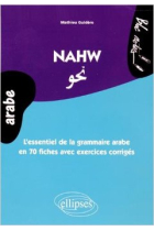 Nahw. L'essentiel de la grammaire arabe en 70 fiches avec exercices corrigés (niveau 2)