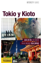 Tokio y Kioto. Intercity Guides