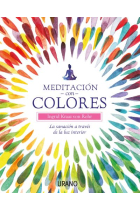 Meditación con colores. La sanación a través de la luz interior