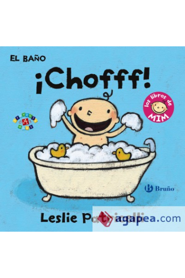 El baño: ¡Chofff!