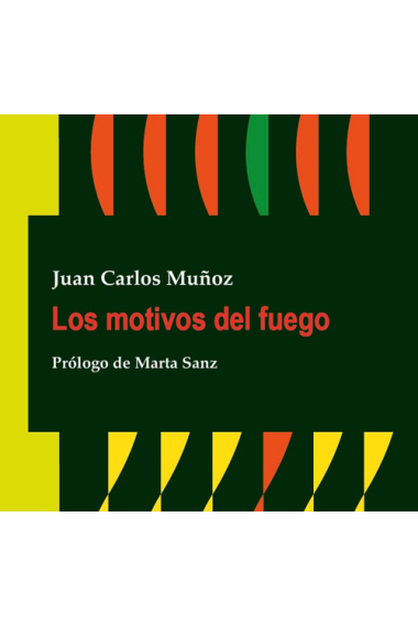 Los motivos del fuego