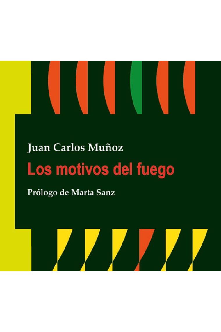 Los motivos del fuego