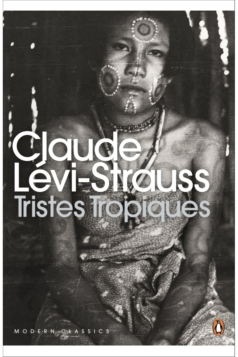 Tristes Tropiques (Penguin Modern Classics)