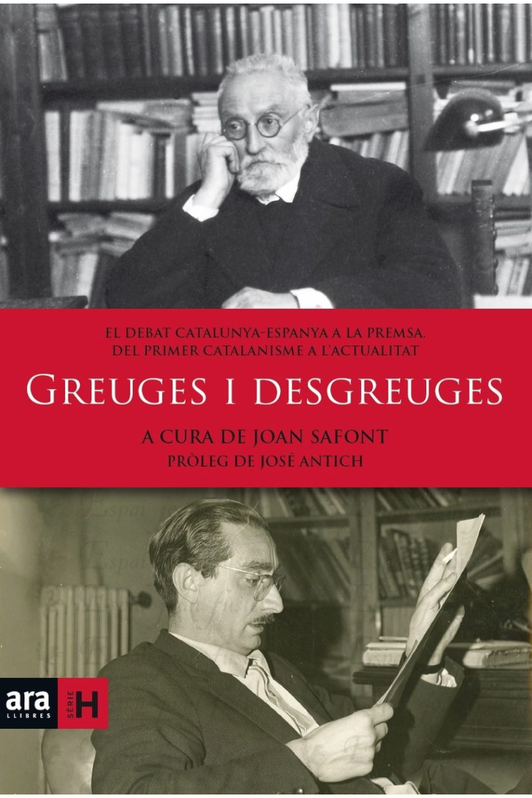 Greuges i desgreuges. Moments àlgids del debat Catalunya/Espanya a la premsa