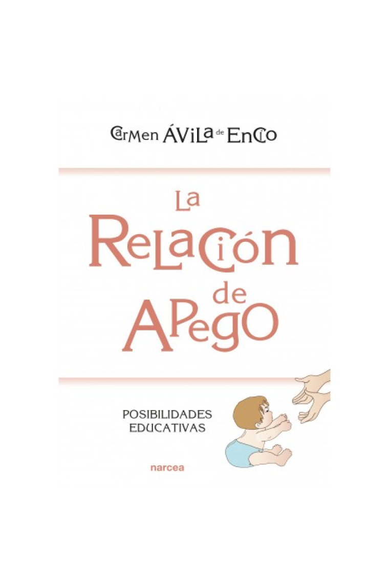 La relación de apego. Posibilidades educativas