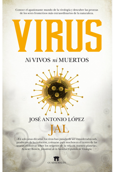 Virus. Ni vivos ni muertos