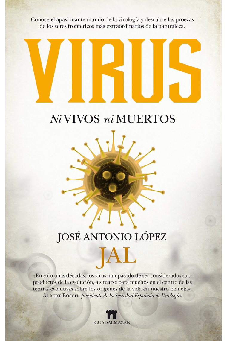 Virus. Ni vivos ni muertos