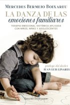 La danza de las emociones familiares. Terapia Emocional Sistémica aplicada con niños, niñas y adolescentes