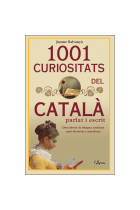 1001 curiositats del català parlat i escrit