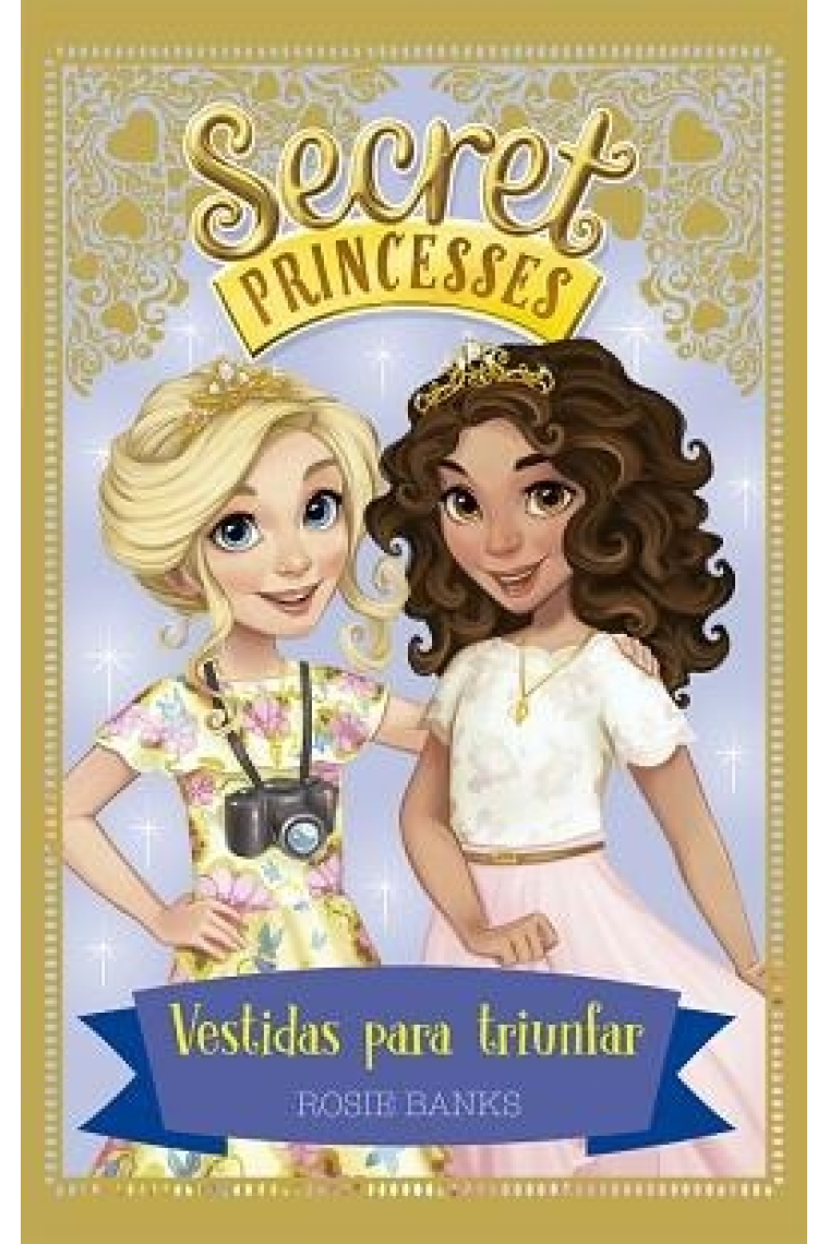 Vestidos para triunfar (Secret Princesses 9)