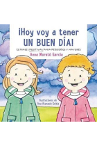 ¡Hoy voy a tener un buen día! 12 frases positivas para pequeños y mayores