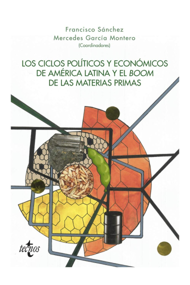 Los ciclos políticos y económicos de América Latina y el boom de las materias primas