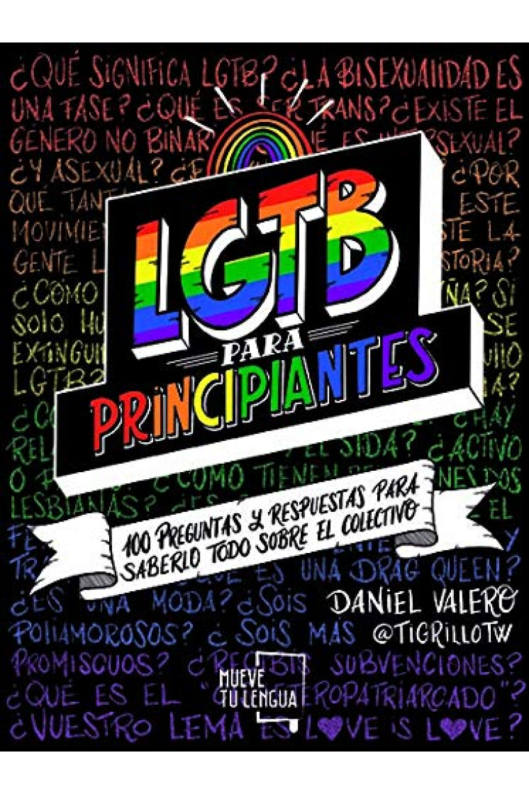 LGTB para principiantes. 100 preguntas y respuestas para saberlo todo sobre el colectivo.