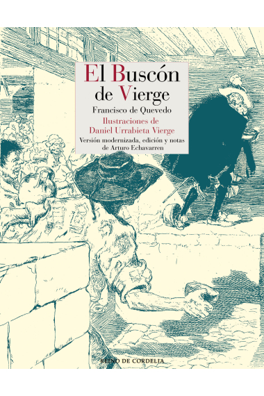 El Buscón de Vierge (Versión modernizada, edición y notas de Arturo Echavarren)