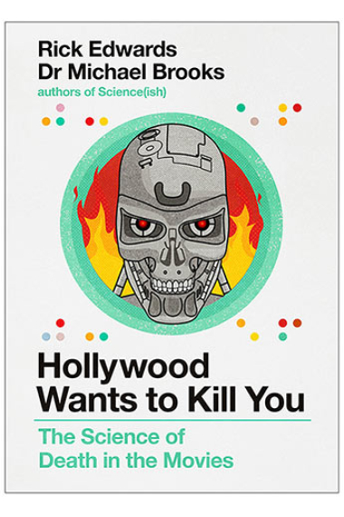 Hollywood Wants to Kill You