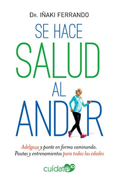 Se hace salud al andar