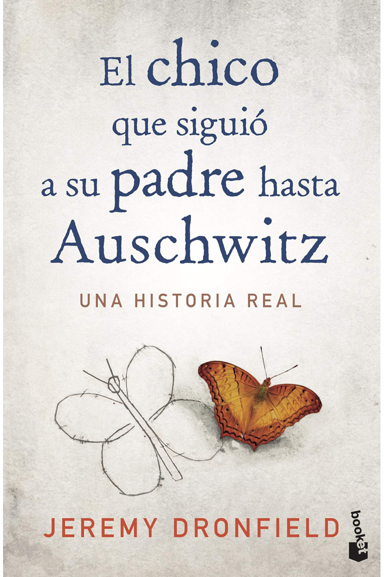 El chico que siguió a su padre hasta Auschwitz. Una historia real