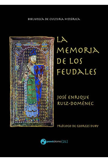 La memoria de los feudales. Edición renovada