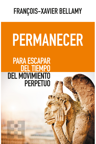 Permanecer: para escapar del tiempo del movimiento perpetuo