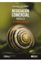 Negociación comercial. Hacia la slowbalisation