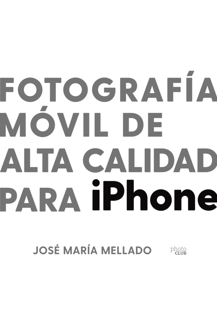 Fotografía móvil de alta calidad para iPhone