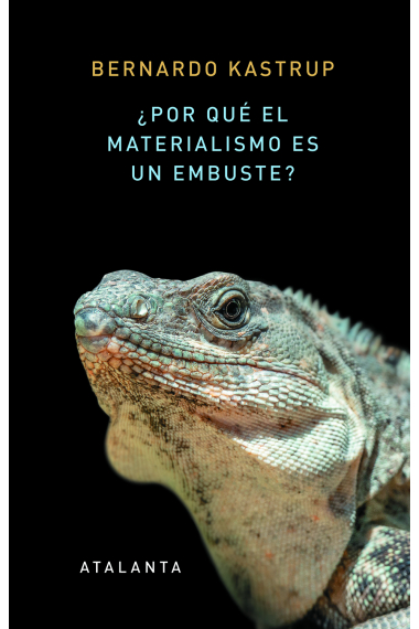 ¿Por qué el materialismo es un embuste? Cómo los verdaderos escépticos saben que no hay muerte y buscan respuestas a la vida, el universo y todas las cosas