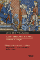 Reyes santos: cruzada y carisma. El siglo XIII y la formalización de los reinos