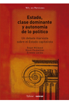 Estado, clase dominante y autonomía de lo político: Un debate marxista sobre el Estado capitalista